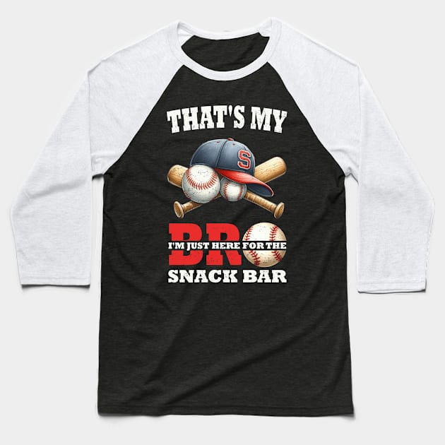 That's My Bro I'm Just Here for Snack Bar brother's Baseball Baseball T-Shirt by sufian